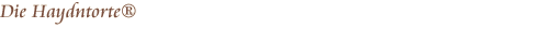 Die Haydntorte